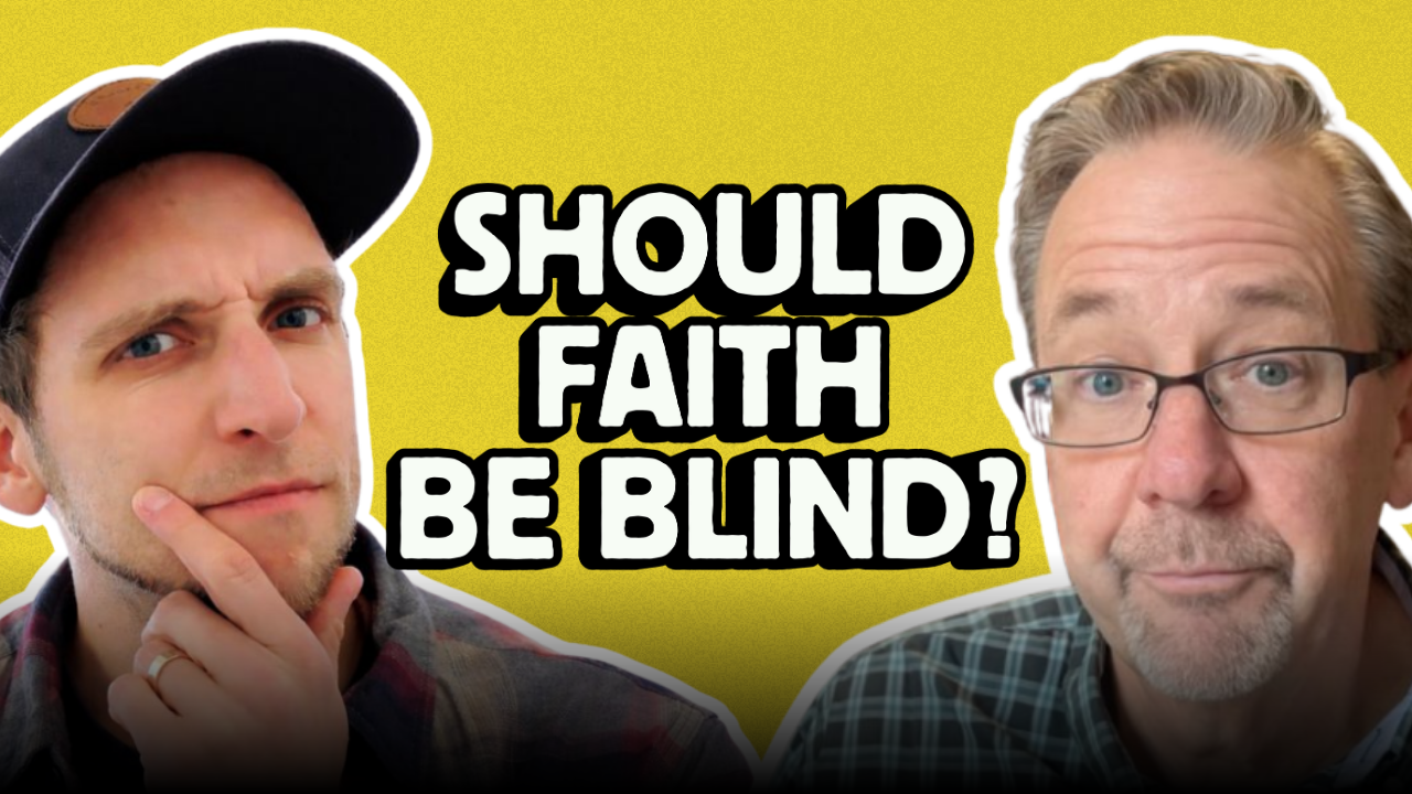 Is Faith Supposed to Be Blind? with Shane Rosenthal